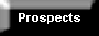 Prospects