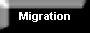 Migration